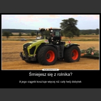 Śmiejesz się z rolnika?